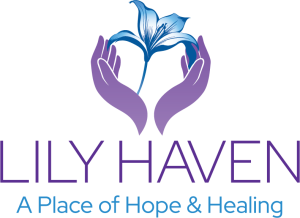 Lily Haven, A Place of Hope & Healing